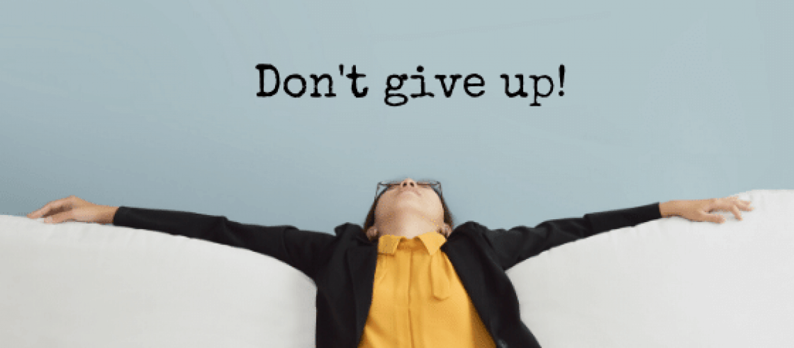 don't give up